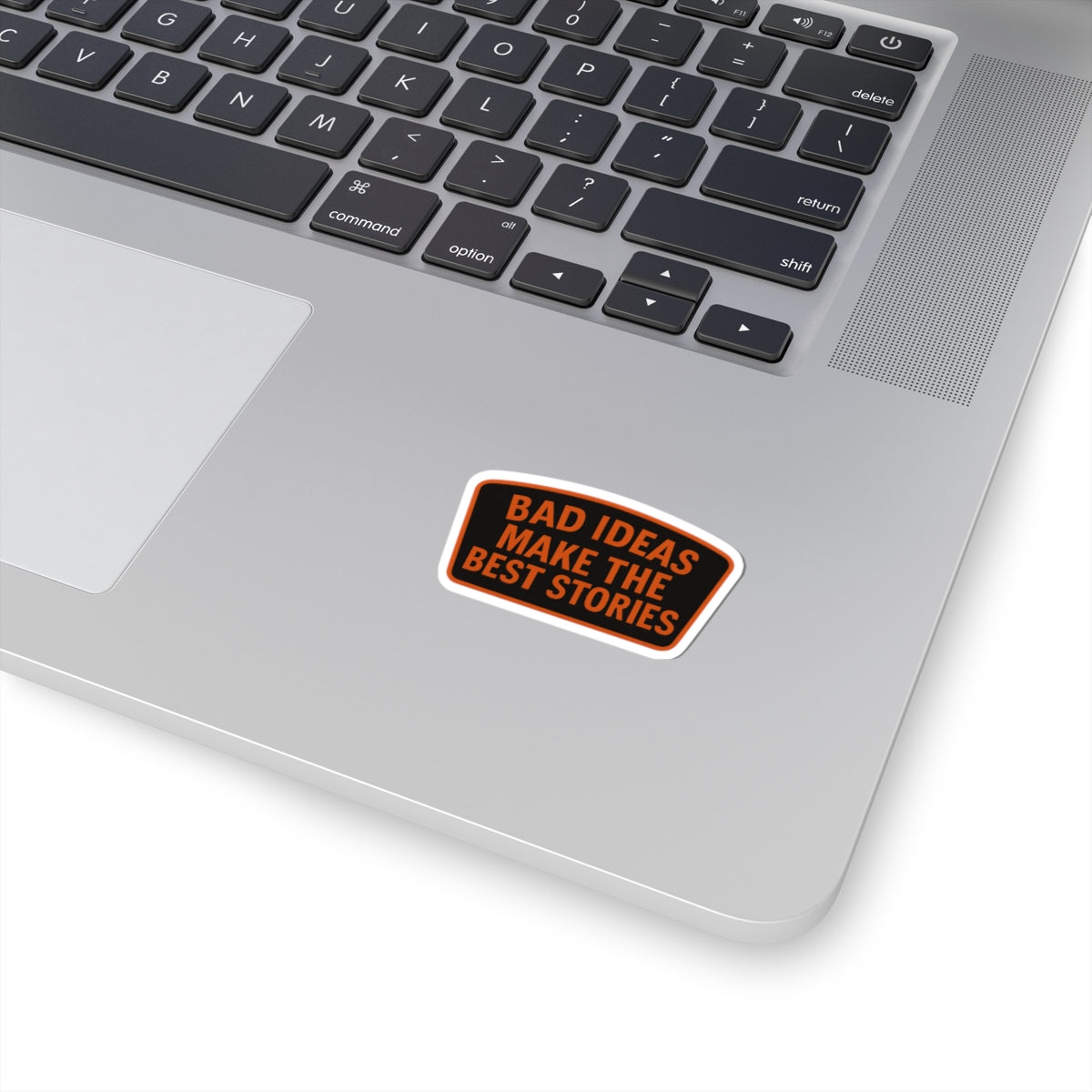 Bad Ideas Make The Best Stories Kiss-Cut Stickers