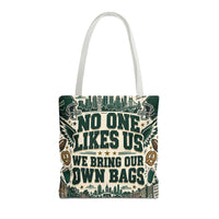 No One Likes Us We Bring Our Own Bags Tote, Philadelphia Football Fan Gift, Philly Game Day Bag, Green Sports Tote