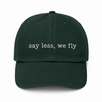 Say Less We Fly Dad Hat, Philly Football Hat, Bird Gang Cap, Embroidered Yupoong Dad Hat, Philadelphia Football Gift, Spruce Green Hat