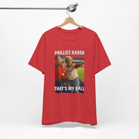 Philadelphia Karen Unisex Jersey Short Sleeve Tee