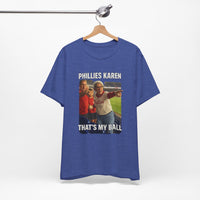 Philadelphia Karen Unisex Jersey Short Sleeve Tee