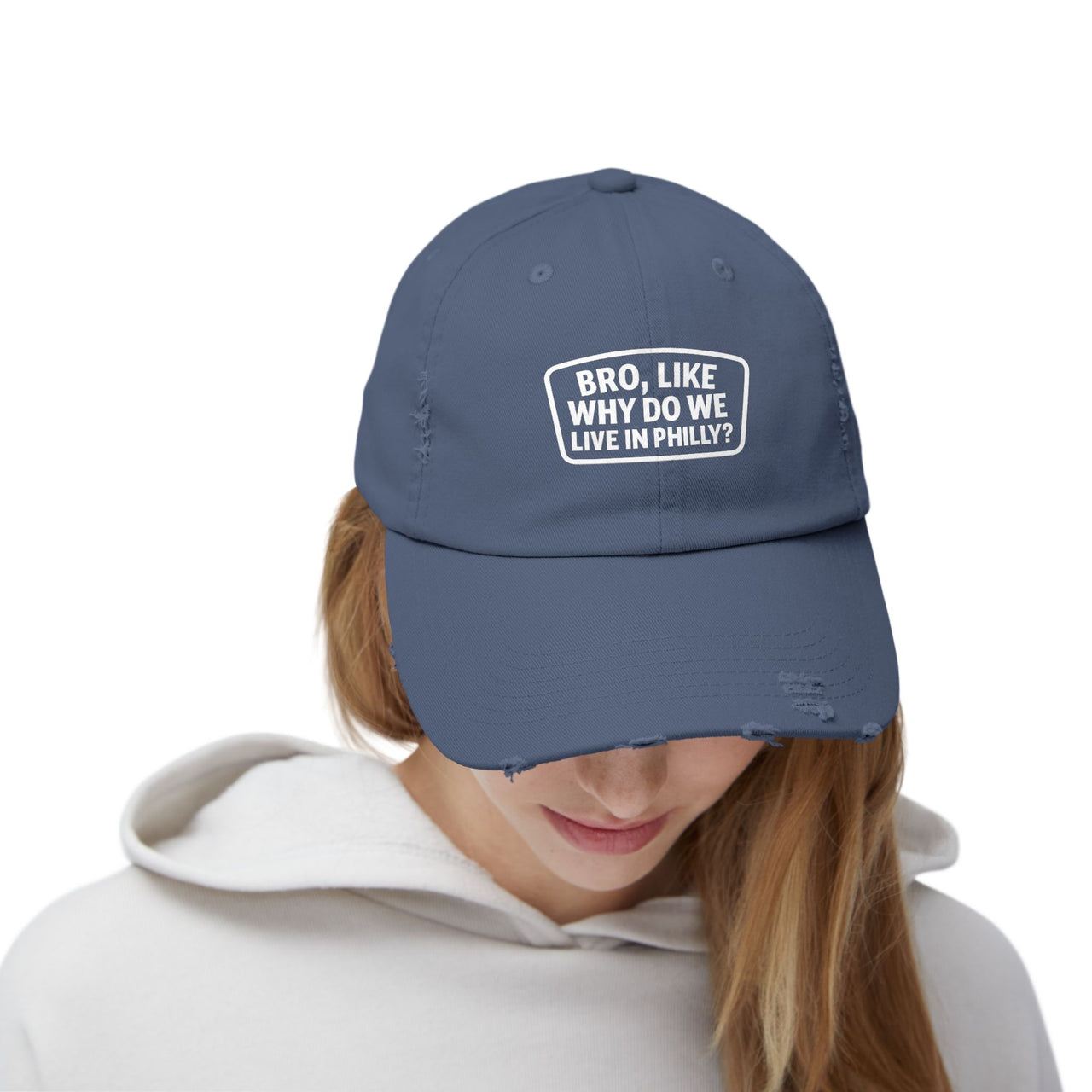 Why Do We Live in Philly Unisex Distressed Cap